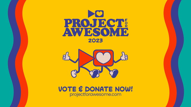 Logo of the 2023 Project for Awesome on a colourful background, with the writing beneath:
Vote & Donate Now!
ProjectForAwesome.com