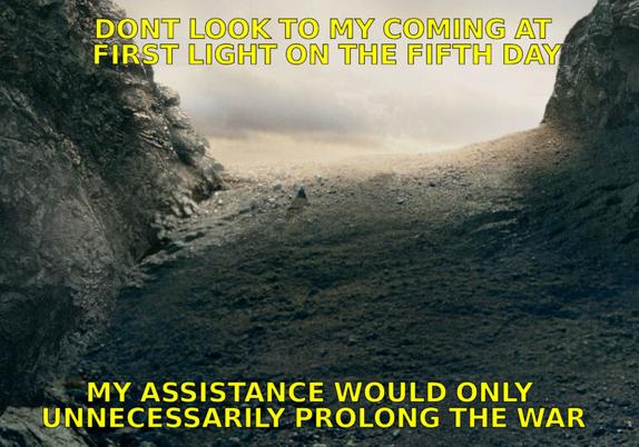 lord of the rings view of the hill from which gandalf lead the relief effort at the battle of minas tirith
text: dont look for my coming at first light on the fifth day

my assistance would only unnecessarily prolong the war