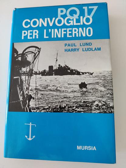 Copertina libro PQ 17 Convoglio per l'Inferno di Paul Lund