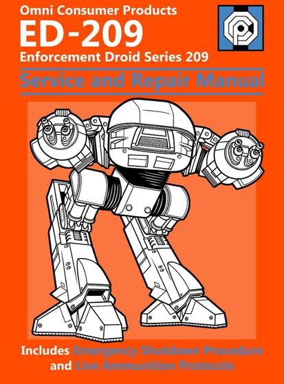 "Omni Consumer Products" 

ED-209: Enforcement Droid Series 209 - Service and Repair Manual