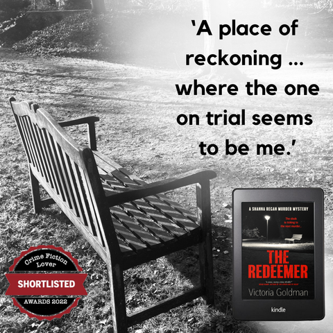 A bench seat in a park.
Words: ‘A place of reckoning… where the one on trial seems to be me.’
A photo of The Redeemer cover on a kindle - the cover has a picture of a park bench under a lamp light
A badge to show Shortlisted for Best Debut Crime Novel of 2022 in the Crime Fiction Lover Awards