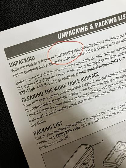 The official drill press instructions read “With the help of a friend or trustworthy foe, carefully remove the drill press from the packaging.”