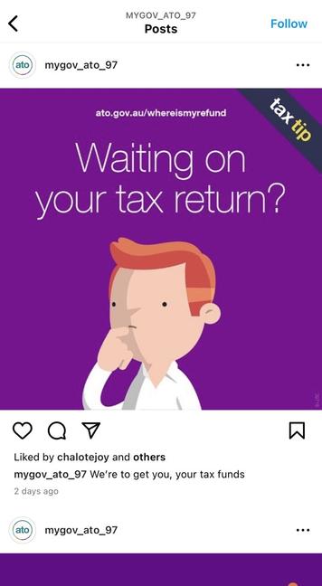 Instagram post from “mygov_ato_97”: a screenshot from what appears to be the real ATO “Waiting on your tax return?” With an illustration of a pondering person. 

The post caption reads “We’re to get you, your tax funds”
