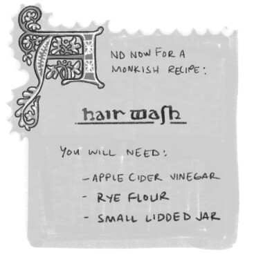 Comic preview image: A big illuminated letter A begins: "And now for a monkish recipe: Hair Wash. You will need: apple cider vinegar, rye flour, small lidded jar"