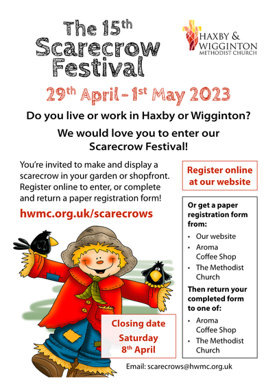 Poster advertising the 15th Haxby and Wigginton Scarecrow Festival, being held 29th April to 1st May 2023. People living or working in Haxby and Wigginton are invited to make a scarecrow for the Festival, registering it at our website by 8th April 2023.