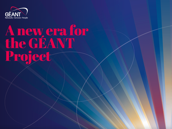A new era for the GÉANT project