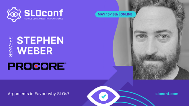 Stephen Weber will be presenting a talk at SLO Conference between May 15 and 18th. The talk is titled "Arguments in favor: why SLOs?"