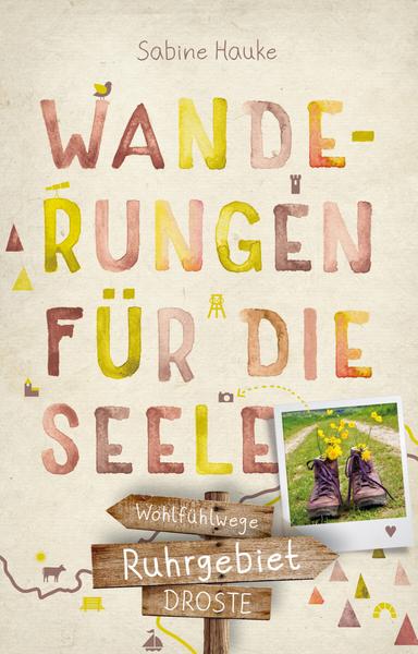 Cover: Wanderungen für die Seele von Sabine Hauke (Droste Verlag)