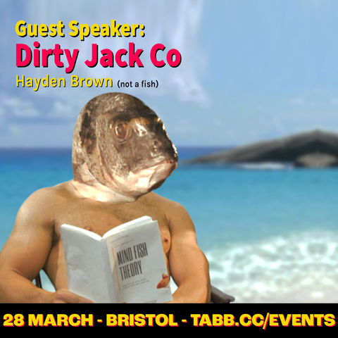 Guest Speaker - Dirty Jack Co's Hayden Brown - Filmmakers' Shindig Bristol - Tabb