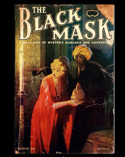 Cracked ton cover of The Black Mask "A magazine of Mystery,Romance and Adventure". Text at top of cover. Bottom, in left corner - August 1920 - in right corner - 20 cents.
The cover illustration is of a woman in a gown holding a statue of The Buddha.  Her head is turned to the left with a wide-eyed expression of surprise. To her right is a dark-skinned man in a robe & wearing a turban. He is pointing to the left indicating something to the woman. In the far left in the foreground is a large long wax candle mounted in a floor stand. It is providing the light. In the background is a wall and large drapes  in a door frame.