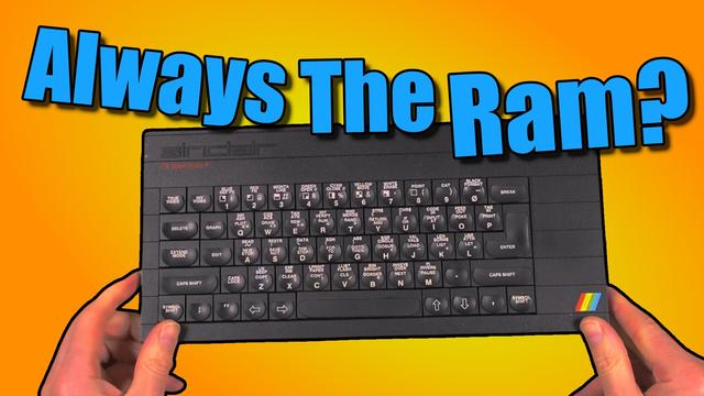 Youtube thumbnail - "Always The Ram" Photo of a Sinclair ZX Spectrum Plus on an orange background.