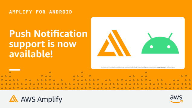 AWS Amplify support for Android Push Notifications