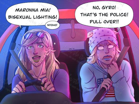 Gyro and Johnny from Jojo's Bizarre Adventure: Steel Ball Run are in a car, dressed as we would dress today. Gyro is driving the car. The ambient lighting has blue and red lights. Gyro says: "Maronna mia! Bisexual lighting! Nyoho!". Johnny shouts: "No, Gyro! That's the police! Pull over!!".