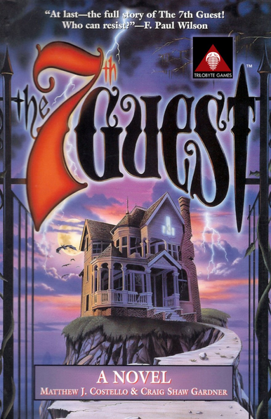 The English book cover art of The 7th Guest - A Novel by Matthew J. Costello and Craig Shaw Gardner. It depicts a creepy looking mansion at the top of a hill. Giant, batlike creatures swoop around it, and lightning cracks against a full moon and purple sky. On the top floor, a bright eerie ligth illuminates from the windows, and a figure can be seen inside. The game's logo takes up the top 3rd of the book, with the author credits at the bottom.