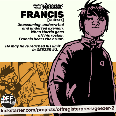 Meet the band - Geezer guitarist Francis