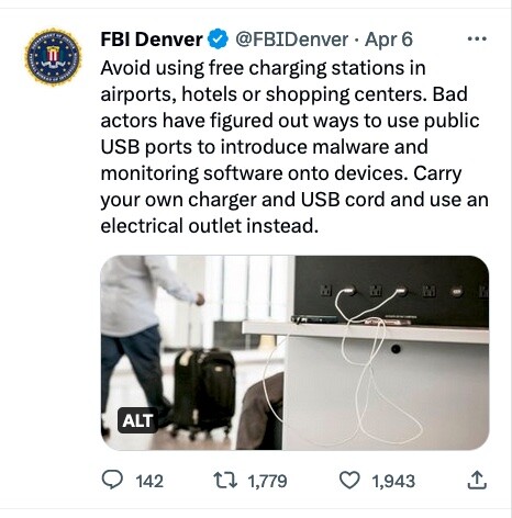 FBI Denver
@FBIDenver
·
Apr 6, 2023
Avoid using free charging stations in airports, hotels or shopping centers. Bad actors have figured out ways to use public USB ports to introduce malware and monitoring software onto devices. Carry your own charger and USB cord and use an electrical outlet instead.