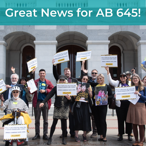 Great News for AB 645. A picture of a group of people on the steps of the Capitol smiling & waving signs in support.