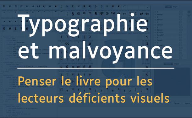 Image 4/4: conference "Typography and visual impairment: thinking about books for visually impaired readers" (the text is written in French: Typographie et malvoyance: Penser le livre pour les lecteurs déficients visuels).