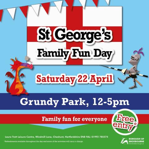 Broxbourne Borough Council St George's Family Fun Day. Saturday 22nd April 2023, 12 noon to 5pm, at Grundy Park, Cheshunt. Family Fun for everyone. Free entry.