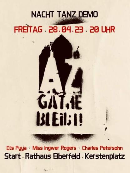 Nachttanzdemo 28.4.23   20 Uhr ab Rathausvorplatz Elberfeld / Kerstenplatz. AZ Gathe bleibt!