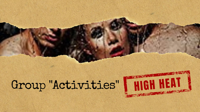 Brown paper is torn to reveal glimpse of a photo underneath, showing the face of a woman gasping for air, her make-up running, her face wet with perspiration, between two shirtless men. "Group 'Activities'" is typed underneath, next to a red stamp that says: "High Heat'>