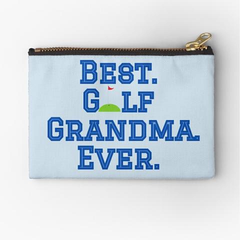 Best Golf Grandma Ever is written in blue and shown on a zippered pouch.