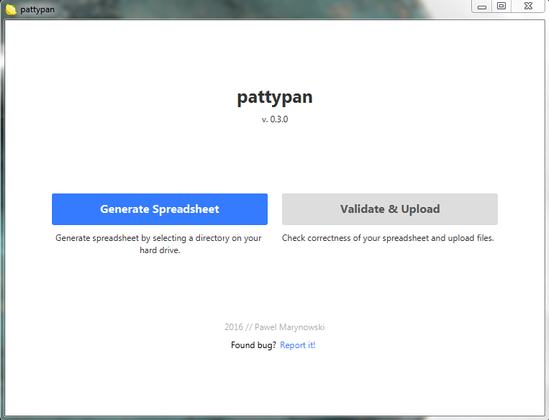 screenshot of pattypan, choice between "Generate Spreadsheet - Generate spreadsheet by selecting a directory on your hard drive" and "Validate & Upload - Check corrctness of your spreadsheet and upload files"
