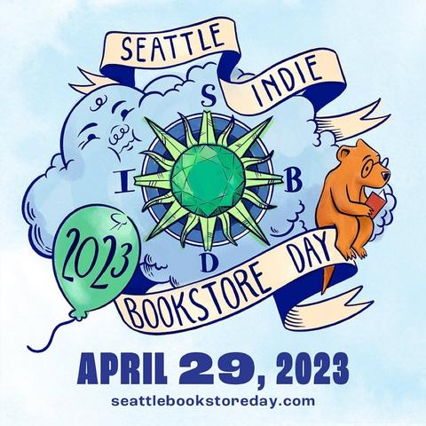 Seattle Indie Bookstore Day flier on white background with blue text and fluffy cloud, reading bear with glasses and balloons illustration