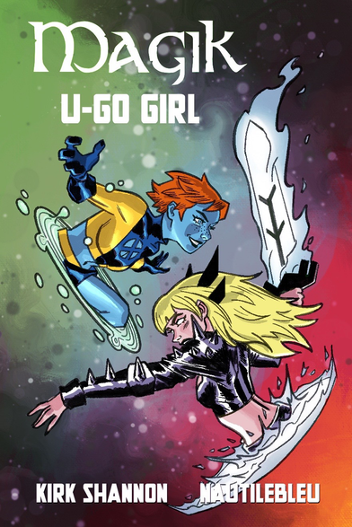 Final art of U-Go Girl and Magik, line by Kirk Shannon, ink and Colors by me