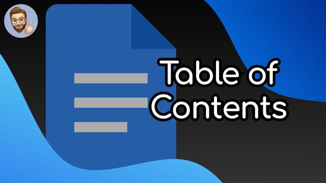 YouTube Thumbnail image highlighting the Google Docs logo and the caption "Table of Contents"
