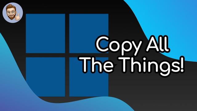 YouTube Thumbnail image highlighting the Windows logo with the caption "Copy All The Things!"