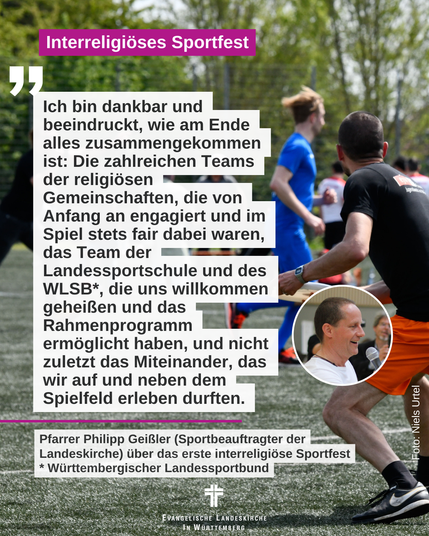 Christliche, jüdische und muslimische Sportlerinnen und Sportler haben am 7. Mai in der Landessportschule Ruit ein großes Sportfest gefeiert. Gastgeber war der Württembergische Landessportbund, dessen Präsident Andreas Felchle bei der Eröffnung Antisemitismus und antimuslimischen Rassismus verurteilte.
Mehr: https://www.elk-wue.de/news/2023/03052023-interreligioeses-sportfest