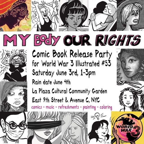 Release party for WW3- Saturday June, 3rd 1-3 pm , rain date June 4th . La Plaza Cultural Community Garden East , 9th Street & Ave C, NYC