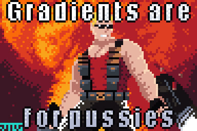 Duke Nukem (wearing black pants, a red tank top, a bunch of pockets and sunglasses, with blond hair) in front of a nuclear mushroom cloud while he is firing 2 guns.

There is text layered on top that says "Gradients are for pussies".