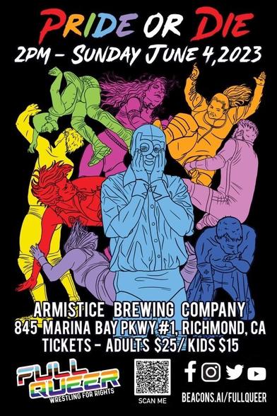 Pride or Die! Multi color wrestling poster for Full Queer wrestling.