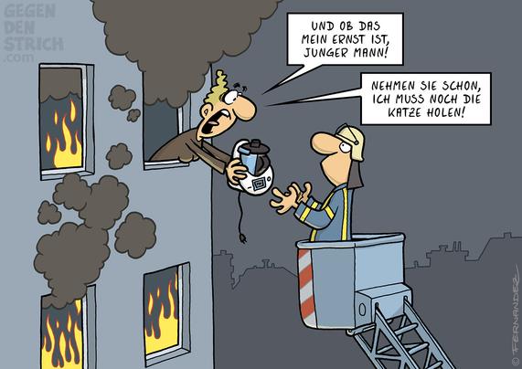 Ein Feuerwehrmann steht auf einer Drehleiter und möchte in großer Höhe eine Frau aus einem brennenden Haus retten. Die Frau allerdings reicht dem Feuerwehrmann ihren Thermomix und sagt: "Und ob das mein Ernst ist, junger Mann!" und "Nehmen Sie schon, ich muss noch die Katze holen!"