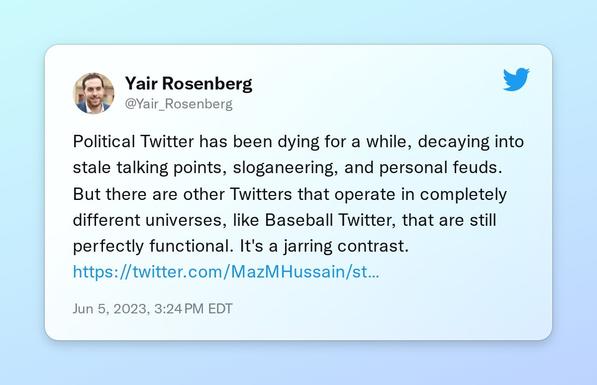 Political Twitter has been dying for a while, decaying into stale talking points, sloganeering, and personal feuds. But there are other Twitters that operate in completely different universes, like Baseball Twitter, that are still perfectly functional. It's a jarring contrast. https://t.co/CguKL4dPfV