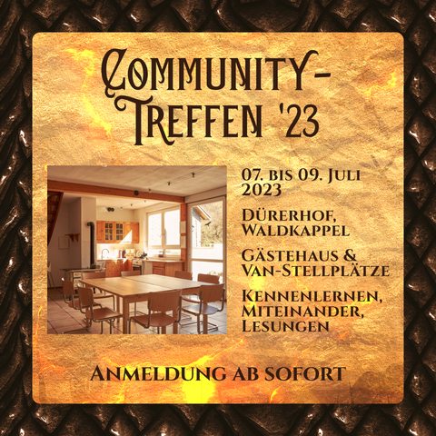 Foto des Gemeinschaftsraums eines Ferienhofs. Dazu die Überschrift "Communitytreffen 2023"und die Daten: 07. bis 09. Kilo 2023, Dürerhof waldkappela, Gästehaus & Van-Stellplätze, Kennenlernen, Miteinander, Lesungen. Anmeldung ab sofort.