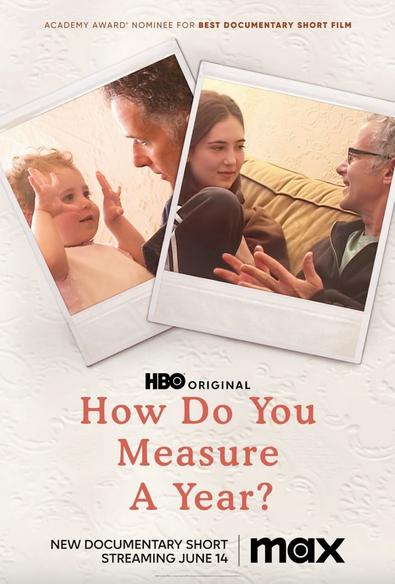 The poster for How Do You Measure A Year? features two snapshots of Ella and her father when Ella was two and when she was 18.