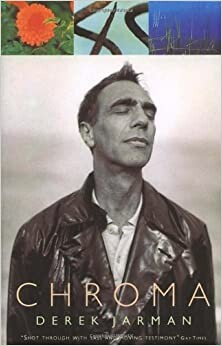 A copy of "Chroma" by #DerekJarman available on #PenguinVintageClassics