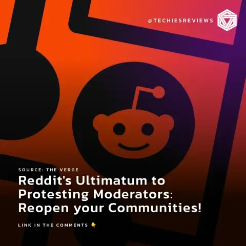 Reddit's Ultimatum to Protesting Moderators: Reopen your Communities!