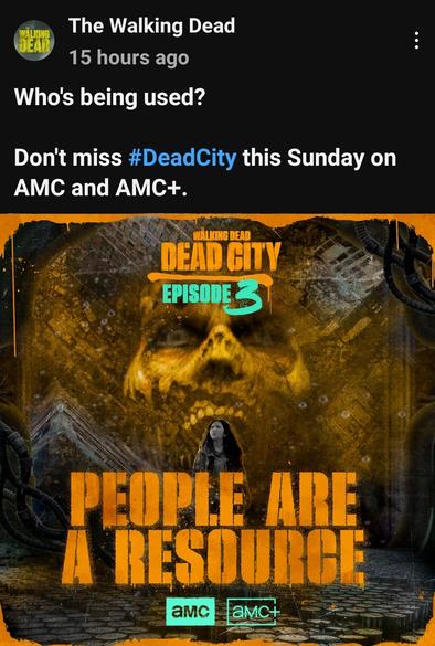 #DeadCity Episode 3 People are resources Background is a walker face