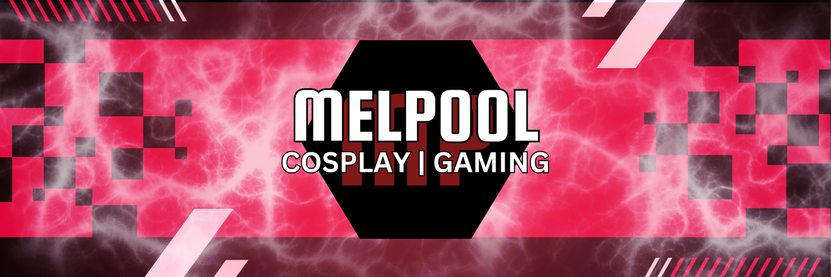MelPool Cosplay and Gaming banner for social media