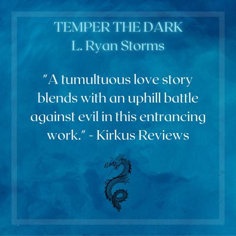 A blue background with a quote from Kirkus Reviews that reads, “A tumultuous love story blends with an uphill battle against evil in this entrancing work.”