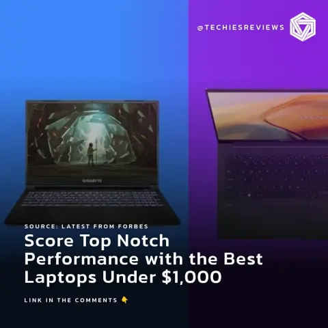 Score Top Notch Performance with the Best Laptops Under $1,000