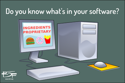 An image of a computer that says on its monitor, "Ingredients proprietary" with junk food displayed underneath. Above the computer, it says, "Do you know what's in your software?"
