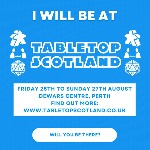 Image shows the Tabletop Scotland logo with the caption "I will be at Tabletop Scotland. Will you be there?"