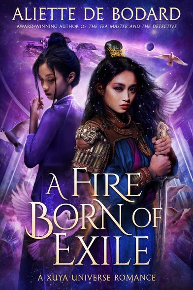 Cover of a FIRE BORN OF EXILE by Aliette de Bodard. Two women of Vietnamese descent stand back to back below an image of a spaceship. One of them is holding the hilt of a sword. The other, half turned away from the viewer, is wearing a purple ao dai.