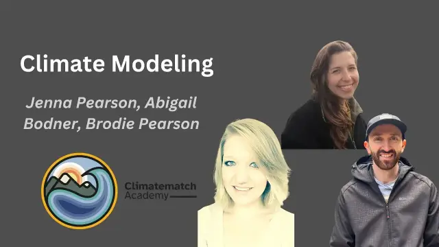 Climatematch Clinate Modeling
Jenna Pearson, Abigail Bodner, Brodie Pearson