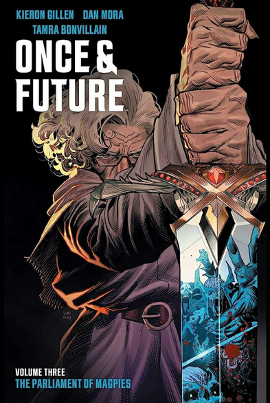 The cover of Once & Future vol 3, The Parliament of Magpies, a graphic novel by Kieron Gillen and Dan Mora